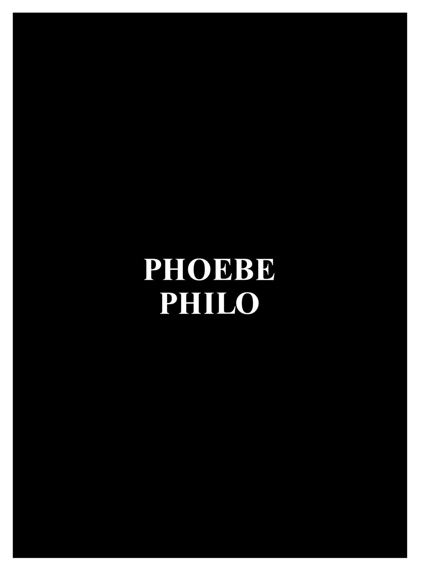 A full-page advertisement for Phoebe Philo in The Fence: the name set in white on black.
